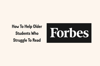 Thumbnail for the Forbes article How to Help Older Students Who Struggle To Read by Natalie Wexler