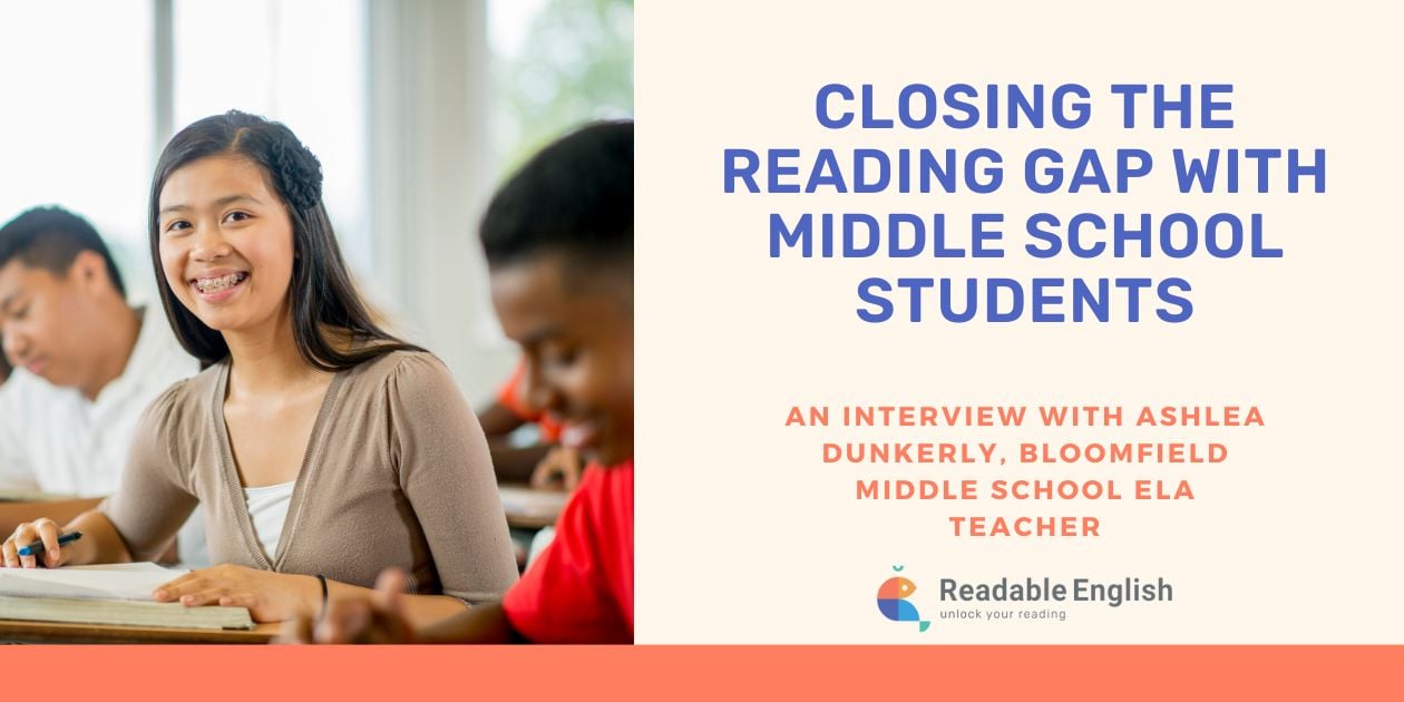 Read: Diligently Working to Close the Reading Gap in Middle School
