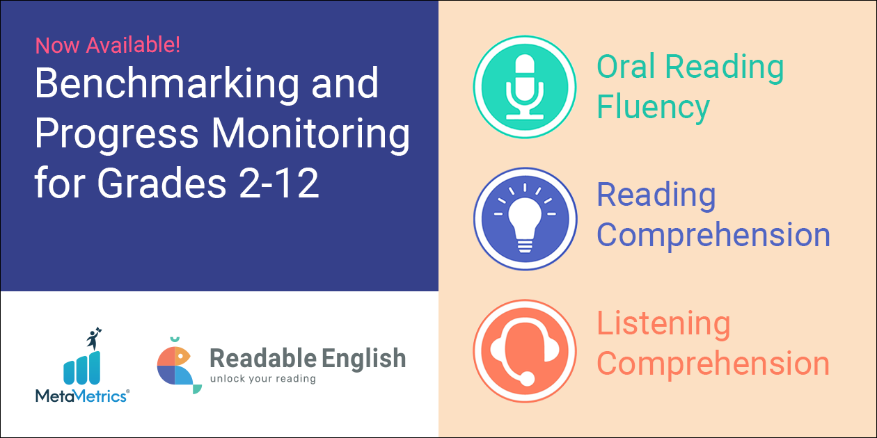 Readable English to Report All MetaMetrics® Literacy Measures for Grades 2-12!